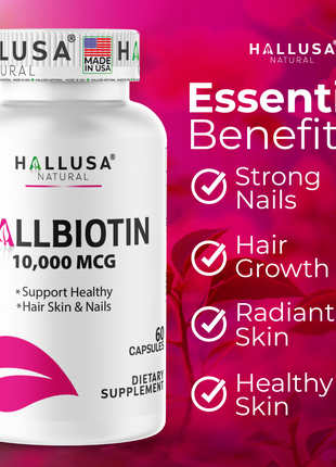 HallBiotin - Biotin 10000mcg - Hair Skin and Nails Vitamins - Hair Growth Vitamins for Women - 60 Capsules - Hallusa Natural